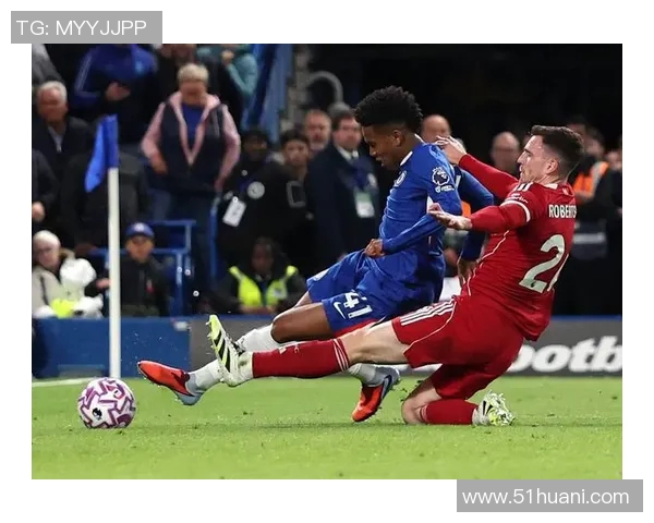 切尔西与利物浦精彩对决直播在线观看全程回顾与分析