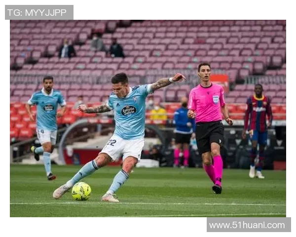 巴塞罗那与塞尔塔球员对比分析谁能在比赛中脱颖而出